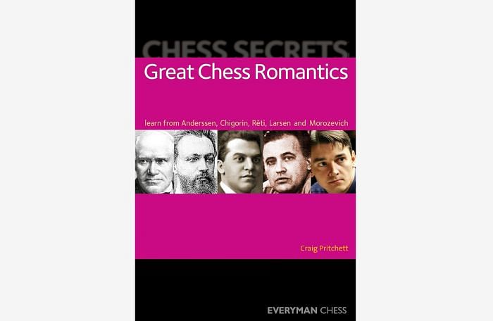 Chess Secrets : Great Chess Romantics : Craig Pritchett Chess Book