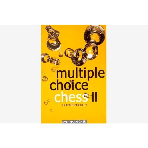 Multiple Choice Chess 2 : Graeme Buckley  Chess Book