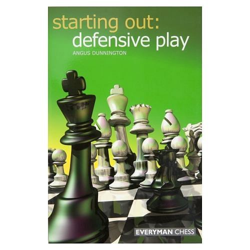 Starting Out : Defensive Play : Angus Dunnington