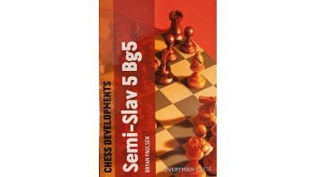 Chess Developments the Semi - Slav 5 Bg5 : Bryan Paulsen 