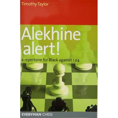 Alekhine Alert! A Repertoire for Black by Taylor, Timothy