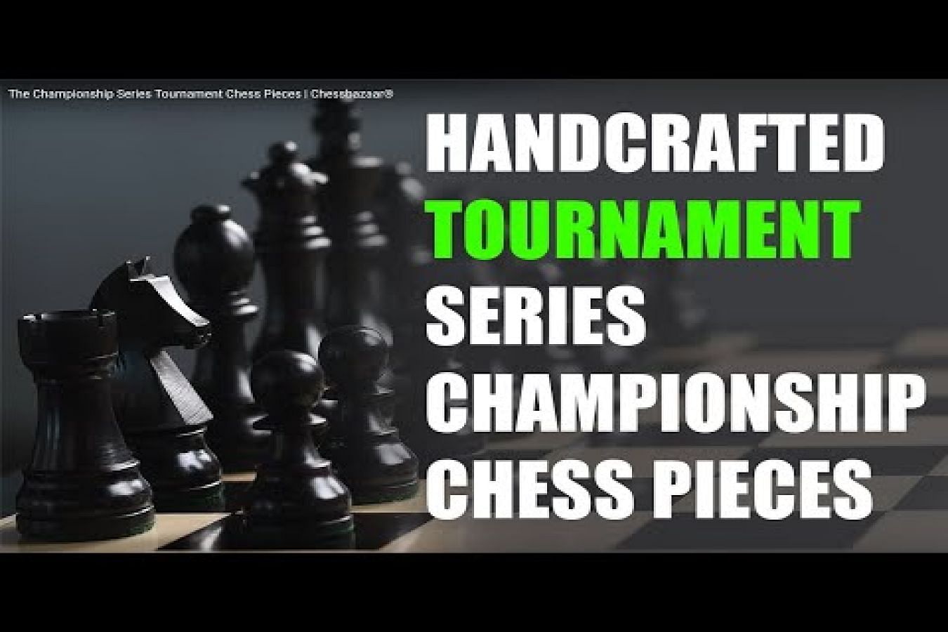 Buy Tournament Series Championship Chess Pieces | Chess Bazaar Buy Tournament Series Championship Chess Pieces | Chess Bazaar